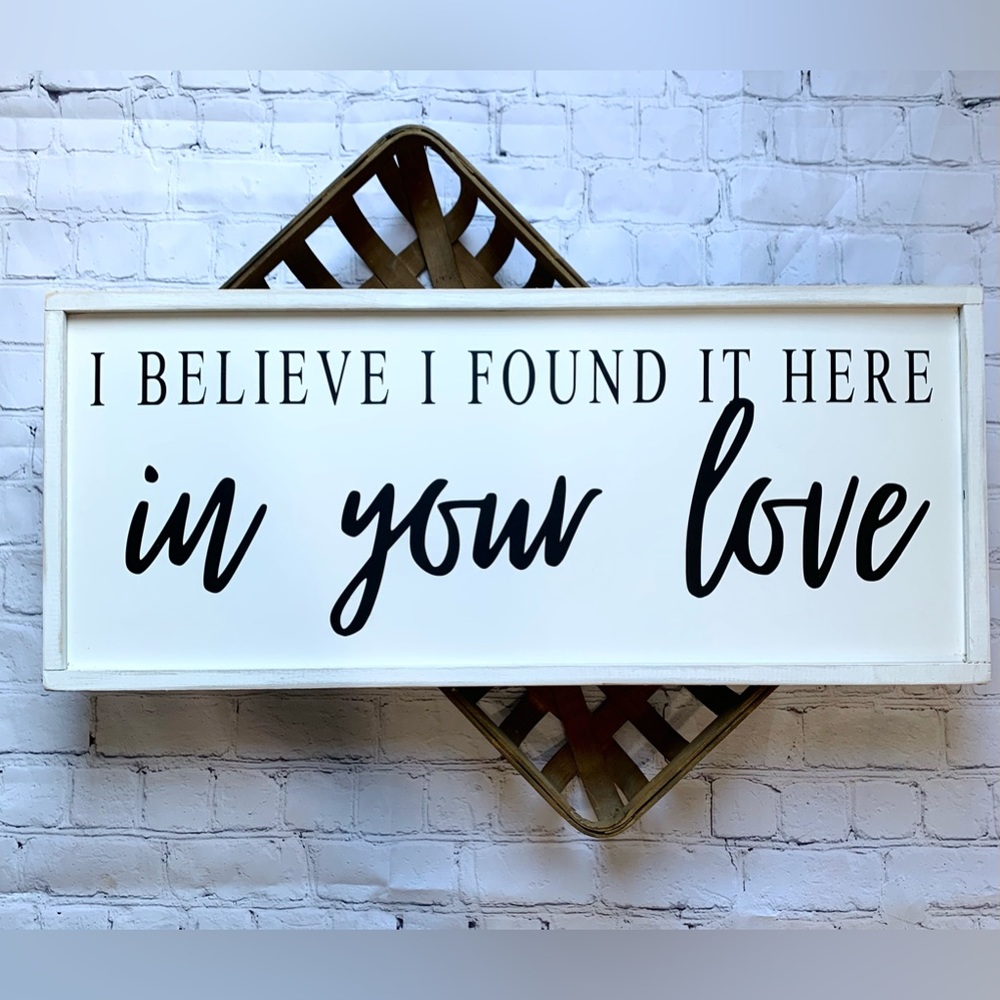 Tyler Childers In your love wood sign